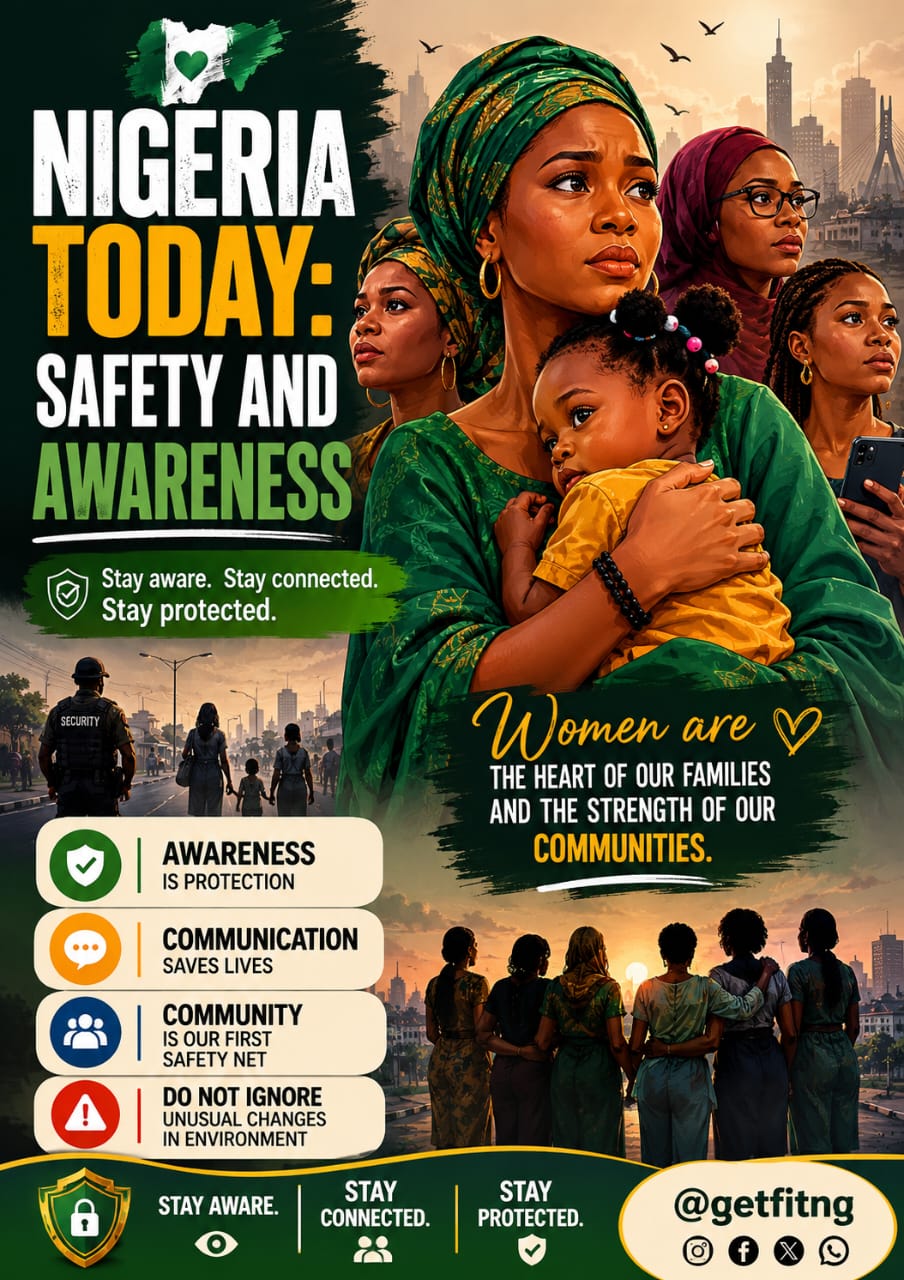 NIGERIA TODAY: Safety and awareness " 🇳🇬💔